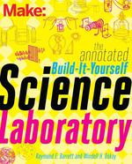 The Annotated Build-It-Yourself Science Laboratory