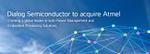 Dialog Semiconductor to acquire Atmel for $4.6 Billion
