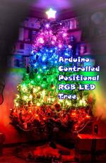 Arduino Controlled Positional RGB LED Christmas Tree