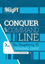 The MagPi Essentials - Conquer The Command Line
