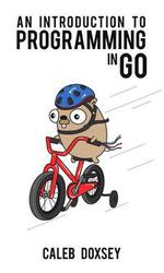 An Introduction to Programming in Go