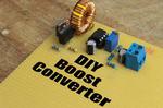 DIY Boost Converter || How to Step Up DC Voltage Efficiently