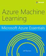 Microsoft Azure Essentials: Azure Machine Learning