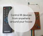 Make your own IR remote that can reach anywhere
