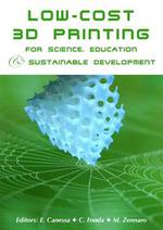 Low-cost 3D Printing for Science, Education and Sustainable Development