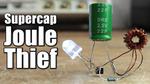 Supercapacitor Joule Thief