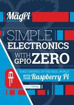 Simple Electronics with GPIO Zero