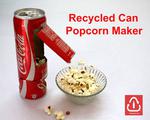 Recycled Coke Can Popcorn Maker