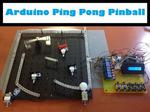 Arduino Ping Pong Pinball