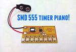 SMD 555 Timer Piano!