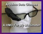Arduino Data Glasses for My Multimeter