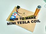 How to make a Miniature Tesla coil