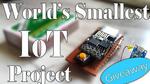 World’s Smallest IoT Project