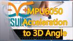Convert Acceleration to Angle From Accelerometer and Gyroscope MPU6050 I2C Sensor