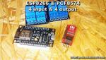 How to Use ESP8266 With PCF8574 - 4 Input and 4 Output