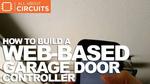 How to Build a Web-based Garage Door Controller