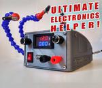 Ultimate Electronics Helper || Variable Bench Top PSU With Helping Hands