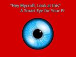 Smart Eye for Your Pi