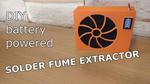 DIY Battery Powered Solder Fume Extractor