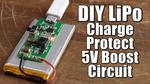 DIY LiPo Charge/Protect/5V Boost Circuit