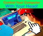 Control Your Computer With Your Head!