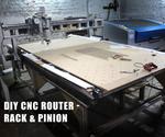 DIY CNC Router Build (large Format 5x10ft, Rack and Pinion)