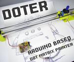 Doter - Huge Arduino Based Dot Matrix Printer