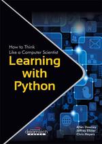 Learning with Python - How to Think Like a Computer Scientist