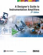 A Designer’s Guide to Instrumentation Amplifiers