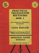 Practical Transistor Receivers Book I