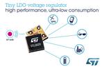 Innovative Low-Dropout Voltage Regulator from STMicroelectronics Packs Big Performance in Tiny Footprint