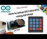 Setup DS1302 RTC Module With Keypad + Arduino + LCD