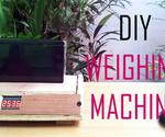 DIY Weighing Machine