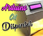 Arduino Based Oil Dispenser