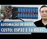Low Cost Automation ESP32 and 16 Relays