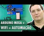 Arduino Mega + WiFi = Automation