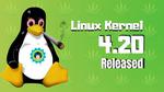Get High with The Newly Released Linux Kernel 4.20