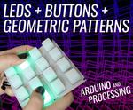 Arduino LED Button Pad That Drives Processing Animations