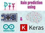 DIY Rain Prediction Using Arduino, Python and Keras