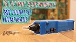 Homemade Electric Screwdriver 3D Printed