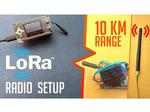 LoRa ESP32 Radios - Easy Getting Started Tutorial