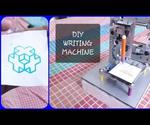 DIY Writing Machine Using Scratch