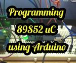 89S52 Programmer Using Arduino Uno