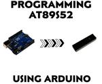 Programming At89S52 Using Arduino