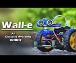 Wall-e, an Obstacle Avoiding Robot