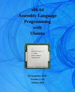 x86-64 Assembly Language Programming with Ubuntu