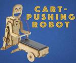 Laser Cut Cart-Pushing Robot