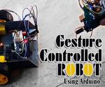 Gesture Controlled Robot Using Arduino