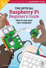 Raspberry Pi Beginner’s Guide 4th Edition