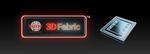 Introducing TSMC 3DFabric: TSMC’s Family of 3D Silicon Stacking, Advanced Packaging Technologies and Services